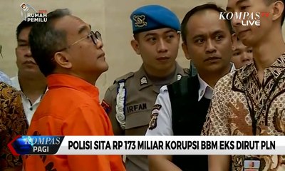 Polisi Sita Rp 173 miliar Korupsi BBM Mantan Dirut PLN