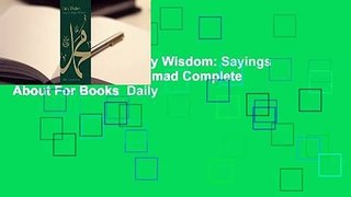 About For Books  Daily Wisdom: Sayings of the Prophet Muhammad Complete  About For Books  Daily