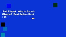 Full E-book  Who Is Barack Obama?  Best Sellers Rank : #5