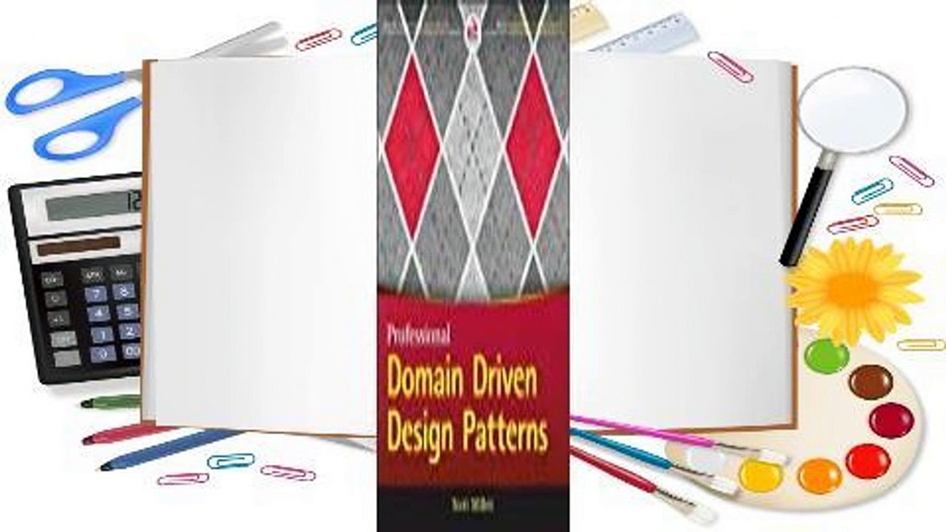 Professional Domain-Driven Design Patterns