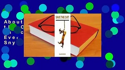 About For Books  Save the Cat: The Last Book on Screenwriting You'll Ever Need by Blake Snyder