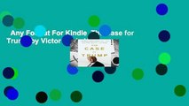 Any Format For Kindle  The Case for Trump by Victor Davis Hanson