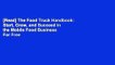 [Read] The Food Truck Handbook: Start, Grow, and Succeed in the Mobile Food Business  For Free