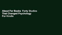 About For Books  Forty Studies That Changed Psychology  For Kindle
