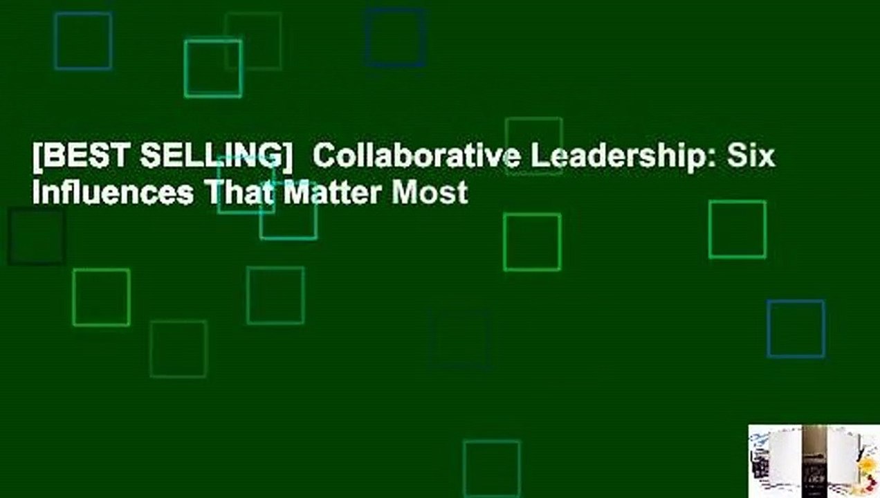 [BEST SELLING]  Collaborative Leadership: Six Influences That Matter Most