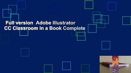 Full version  Adobe Illustrator CC Classroom in a Book Complete