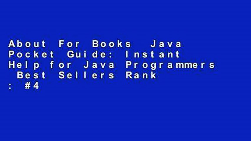 About For Books Java Pocket Guide Instant Help For Java Programmers Best Sellers Rank 4 Video Dailymotion