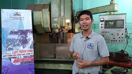 Sự kiện tại xưởng- Lập trình CAM - Gia công CNC thực tế