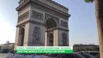 Behind the Scenes - World Cup trophy on show in Paris