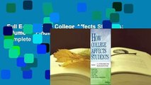 Full E-book  How College Affects Students: Volume 3 - Findings from the 21st Century Complete