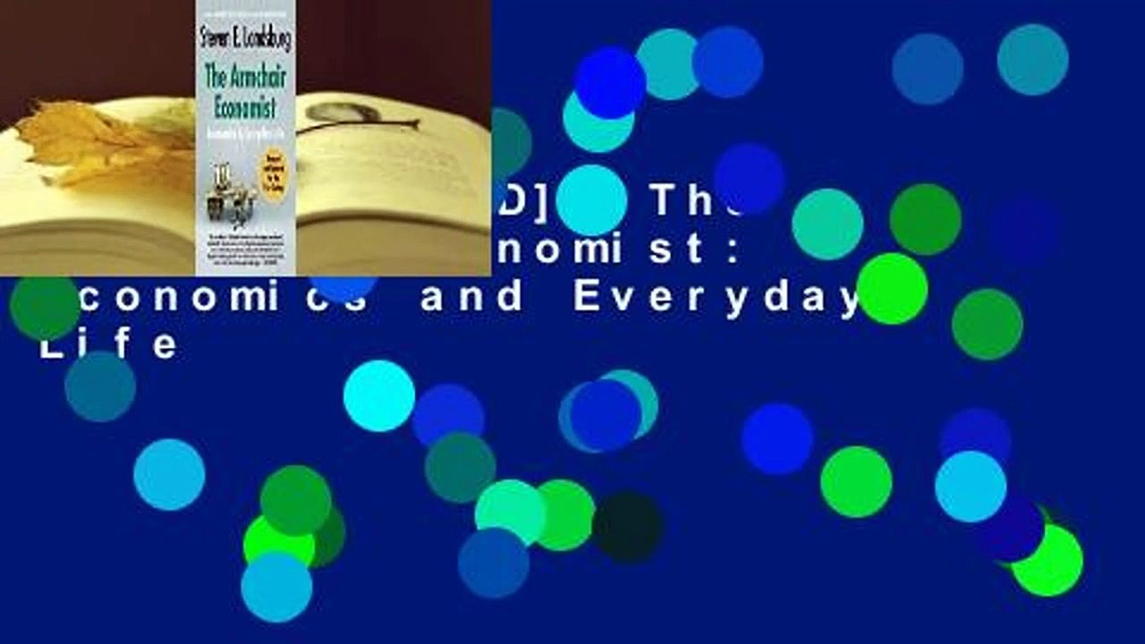 [MOST WISHED] The Armchair Economist Economics and Everyday Life