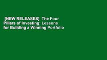 [NEW RELEASES]  The Four Pillars of Investing: Lessons for Building a Winning Portfolio