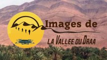 Maroc 2019. La vallée du Draâ. Diaporama.