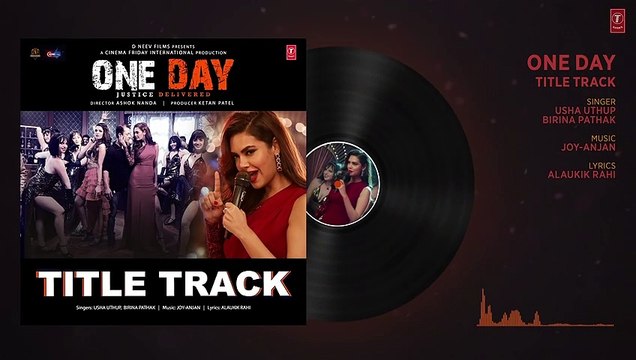 Full Audio - ONE DAY (Title Track) - Anupam Kher, Esha Gupta - USHA UTHUP - JOY-ANJAN - T-Series