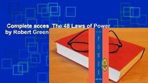 Complete acces  The 48 Laws of Power by Robert Greene