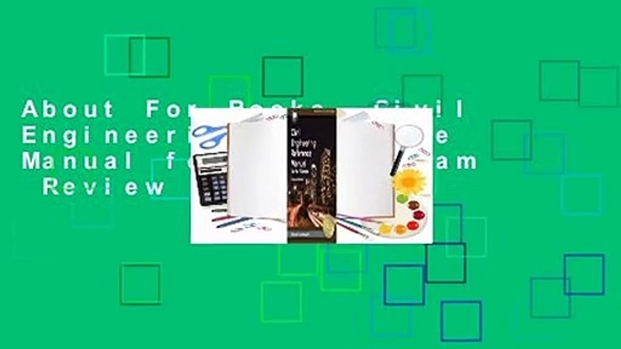 About For Books  Civil Engineering Reference Manual for the PE Exam  Review