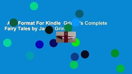 Any Format For Kindle  Grimm's Complete Fairy Tales by Jacob Grimm