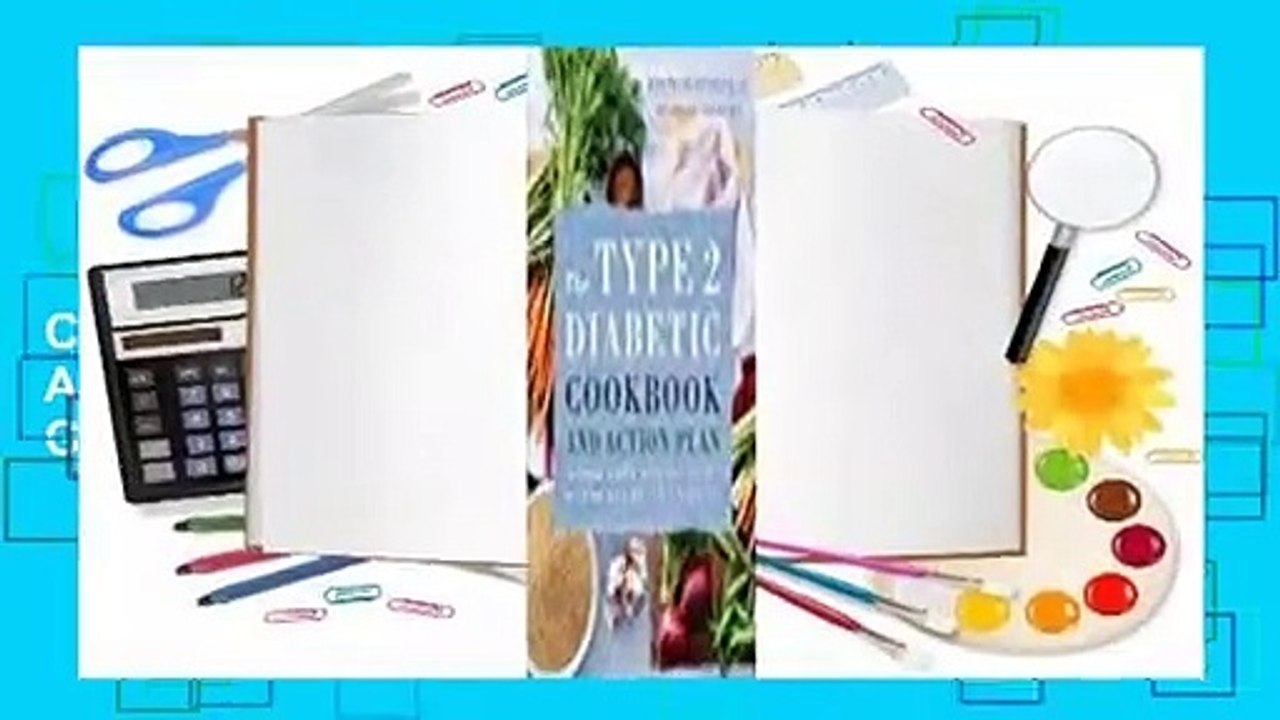 Trial New Releases  The Type 2 Diabetic Cookbook & Action Plan: A Three-Month Kickstart Guide for