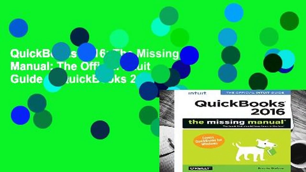 QuickBooks 2016: The Missing Manual: The Official Intuit Guide to QuickBooks 2016