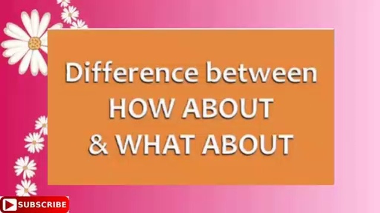 (In English) Difference between HOW ABOUT And WHAT ABOUT  Confusing Words in English