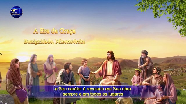 Palavra de Deus A obra de Deus, o caráter de Deus e o Próprio Deus II Parte um