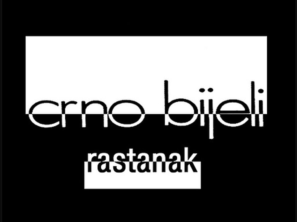 CRNO BIJELI - Rastanak (1973)