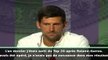Wimbledon - Djokovic : "Même après avoir gagné 15 tournois du Grand Chelem..."