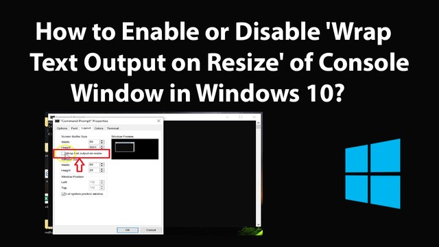 How to Enable or Disable 'Wrap Text Output on Resize' of Console Window in Windows 10?
