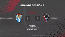 Resumen partido entre Atlético Baleares y Mirandés Jornada 3 Segunda B - Play Offs Ascenso