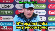 World Cup 2019 | Win against India very encouraging: Morgan