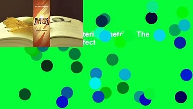 [BEST SELLING] Mastering 'metrics: The Path from Cause to Effect