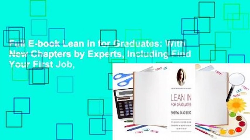 Full E-book Lean in for Graduates: With New Chapters by Experts, Including Find Your First Job,