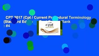 CPT 2017 (Cpt / Current Procedural Terminology (Standard Edition))  Best Sellers Rank : #4