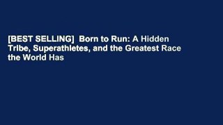 [BEST SELLING]  Born to Run: A Hidden Tribe, Superathletes, and the Greatest Race the World Has