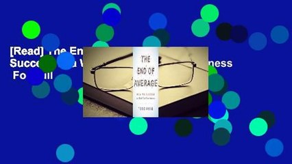 [Read] The End of Average: How We Succeed in a World That Values Sameness  For Full