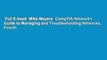 Full E-book  Mike Meyers  CompTIA Network  Guide to Managing and Troubleshooting Networks, Fourth
