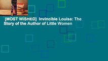 [MOST WISHED]  Invincible Louisa: The Story of the Author of Little Women