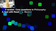 Full version  Core Questions in Philosophy: A Text with Readings  Review