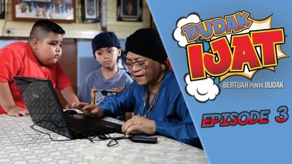 Budak Ijat | Episod 3