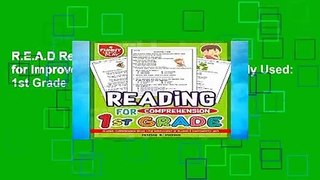 R.E.A.D Reading Comprehension Grade 1 for Improvement of Reading   Conveniently Used: 1st Grade