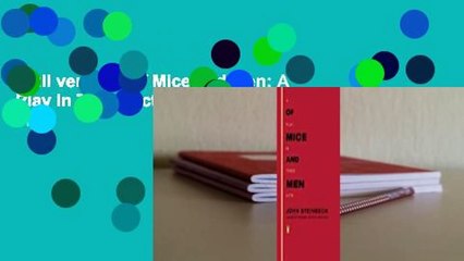 Full version  Of Mice and Men: A Play in Three Acts  Best Sellers Rank : #1