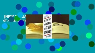 [NEW RELEASES]  A History of America in Ten Strikes