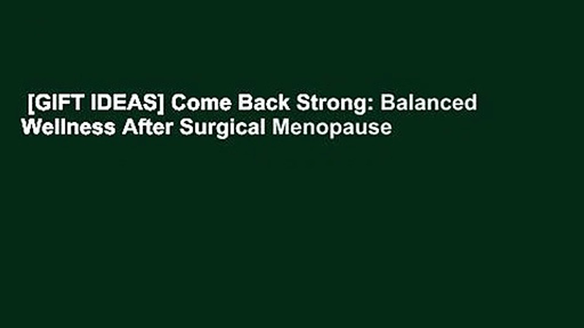 Balanced Wellness after Surgical Menopause Come Back Strong