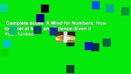 Complete acces  A Mind for Numbers: How to Excel at Math and Science (Even If You Flunked