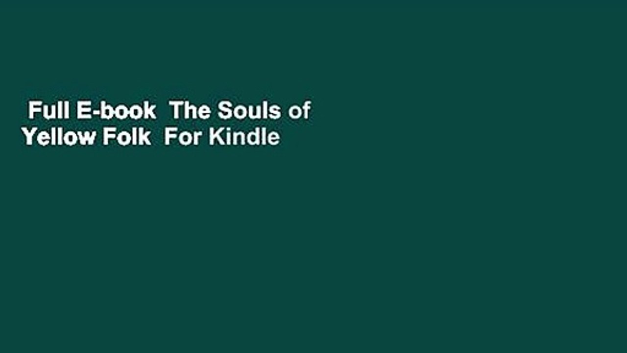 Full E-book  The Souls of Yellow Folk  For Kindle