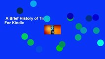 A Brief History of Time  For Kindle