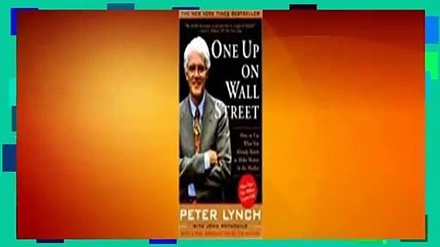 About For Books One Up On Wall Street: How to Use What You Already Know to Make Money in the