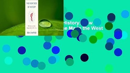 Online The Right Side of History: How Reason and Moral Purpose Made the West Great  For Free