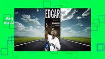 Any Format For Kindle  Edgar: An Autobiography by Edgar Martinez