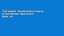 Full version  Genitourinary Imaging: A Core Review  Best Sellers Rank : #5